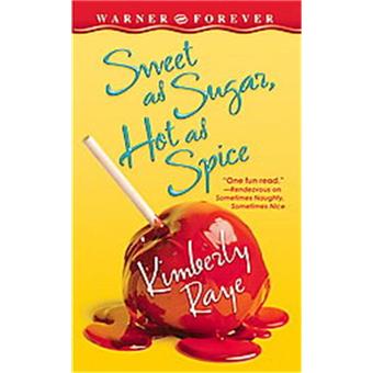 Sweet as Sugar, Hot as Spice - Paperback - 2005 - 1